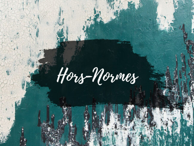 Série N°12 – Hors Normes